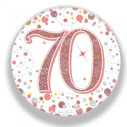 Rose Gold Sparkling 70th Birthday Badge